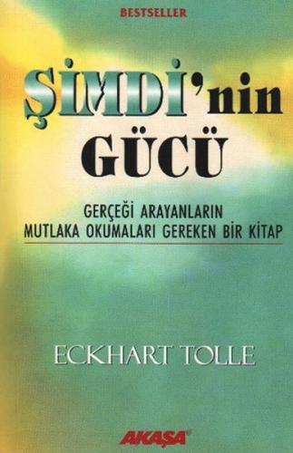 Şimdi'nin Gücü - Gerçeği Arayanların Mutlaka Okumaları Gereken Bir Kit