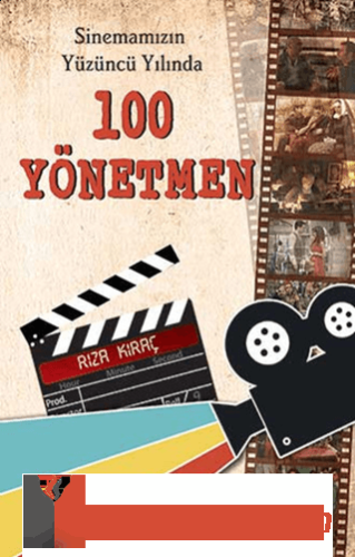 Sinemamızın Yüzüncü Yılında 100 Yönetmen