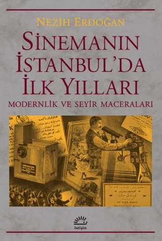 Sinemanın İstanbul'da İlk Yılları