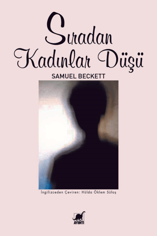 Sıradan Kadınlar Düşü Esra Düzdağ