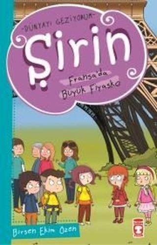 Şirin Fransa'da Büyük Fiyasko Birsen Ekim Özen