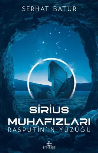Sirius Muhafızları-Rasputin'in Yüzüğü (Ciltli) Serhat Batur