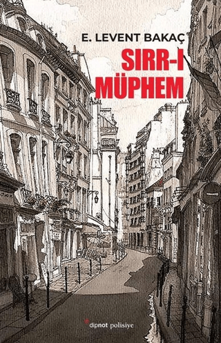 Sırr-ı Müphem E. Levent Bakaç