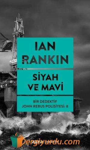 Siyah ve Mavi-Bir Dedektif John Rebus Polisiyesi 8