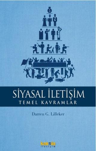 Siyasal İletişim - Temel Kavramlar G. Lilleker