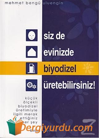 Biodizel (evde nasıl üretilir?)