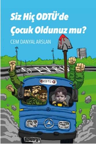 Siz Hiç ODTÜ'de Çocuk Oldunuz mu? Cem Danyal Arslan