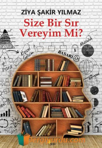 Size Bir Sır Vereyim Mi? Ziya Şakir Yılmaz