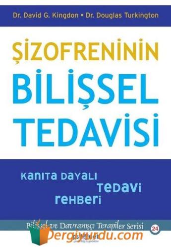 Şizofreninin Bilişsel Tedavisi David G. Kingdon