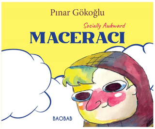 Socially Awkward Maceracı Pınar Gökoğlu