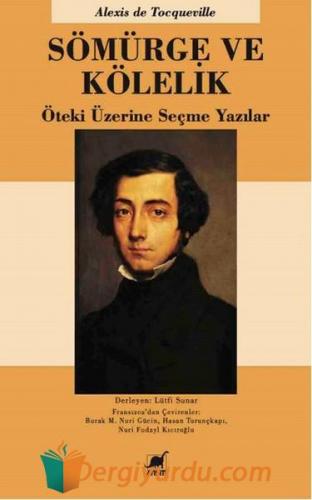 Sömürge ve Kölelik Alexis de Tocqueville