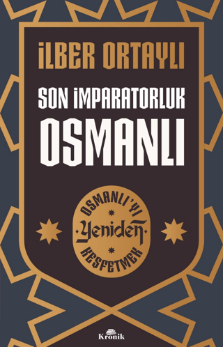 Son İmparatorluk Osmanlı - Osmanlı'yı Yeniden Keşfetmek 2 Stephen Hagg