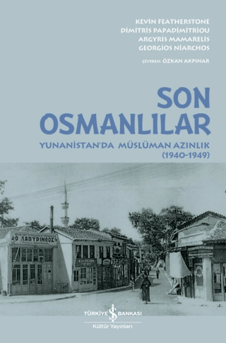 Son Osmanlılar - Yunanistan'da Müslüman Azınlık (1940-1949)