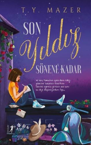 Son Yıldız Sönene Kadar (Ciltli) T. Y. Mazer
