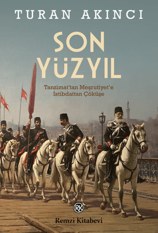 Son Yüzyıl Turan Akıncı