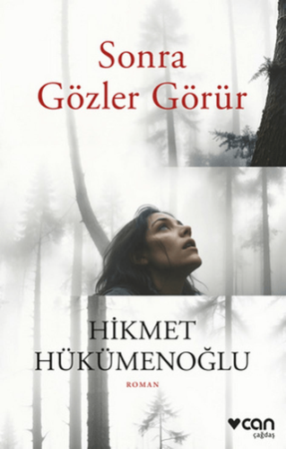 Sonra Gözler Görür Galip Ziya Yalçınkaya