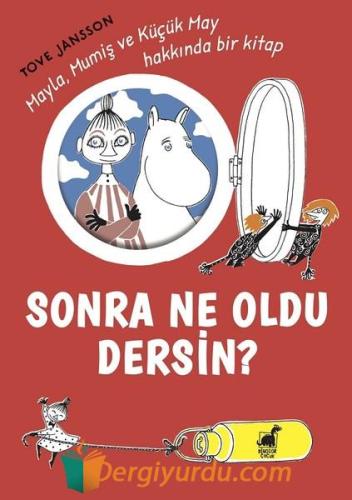 Sonra Ne Oldu Dersin? Tove Jansson