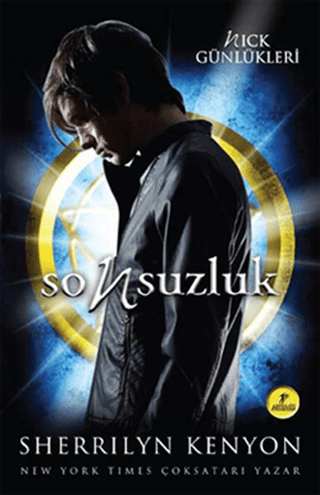 Sonsuzluk - Nick Günlükleri 1. Kitap