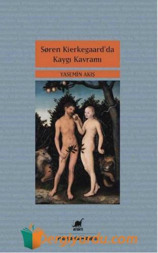 Soren Kierkegaard'da Kaygı Kavramı Yasemin Akış