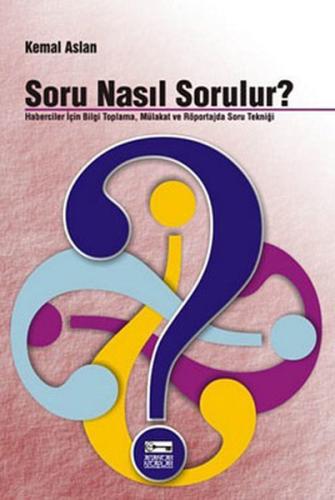 Soru Nasıl Sorulur? Kemal Aslan