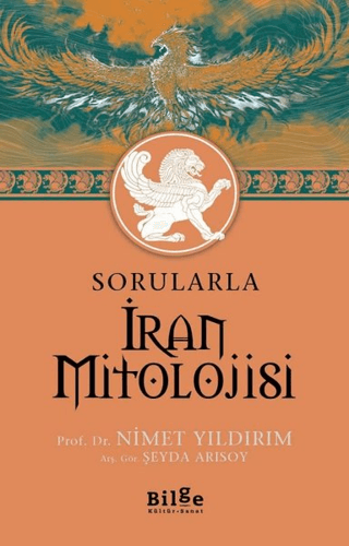 Sorularla İran Mitolojisi Mehmet Kıbıl