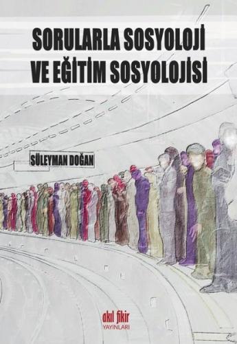 Sorularla Sosyoloji ve Eğitim Sosyolojisi Bülent Arabacıoğlu Çiz.