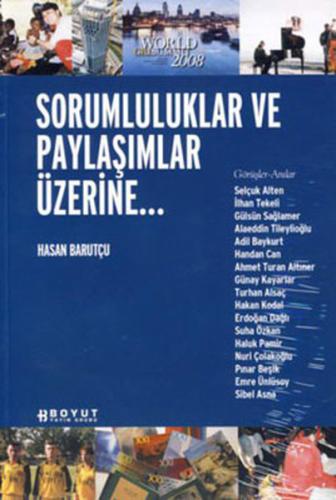 Sorumluluklar ve Paylaşımlar Üzerine... Hasan Barutçu