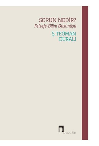Sorun Nedir? Ş. Teoman Duralı