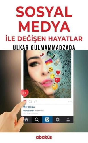 Sosyal Medya İle Değişen Hayatlar Ulkar Gulmammadzada