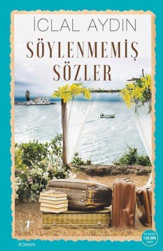 Söylenmemiş Sözler İclal Aydın