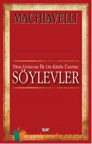 Titus Livius'un İlk On Kitabı Üzerine Söylevler Machiavelli