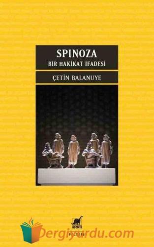 Spinoza - Bir Hakikat İfadesi Çetin Balanuye