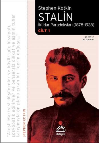 Stalin - İktidar Paradoksları 1878 - 1928 Cilt 1 Stephen Kotkin