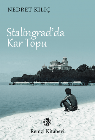 Stalingrad'da Kar Topu Nedret Kılıç