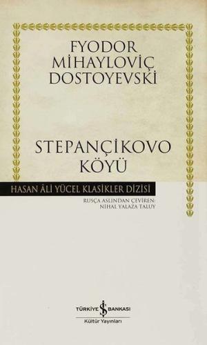 Stepançikovo Köyü - Hasan Ali Yücel Klasikleri (Ciltli)