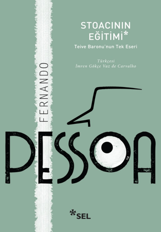 Stoacının Eğitimi: Teive Baronu'nun Tek Eseri Fernando Pessoa