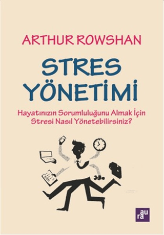 Stres Yönetimi Arthur Rowshan