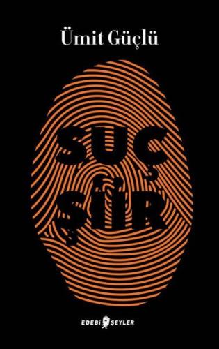 Suç Şiir Ümit Güçlü