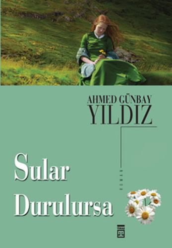 Sular Durulursa Ahmet Günbay Yıldız
