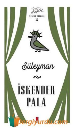 Süleyman - Tiyatro Eserleri 10
