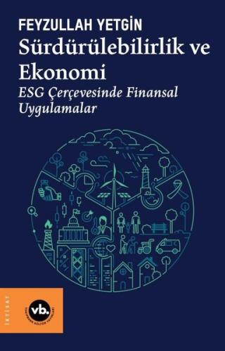 Sürdürülebilirlik ve Ekonomi - ESG Çerçevesinde Finansal Uygulamalar F