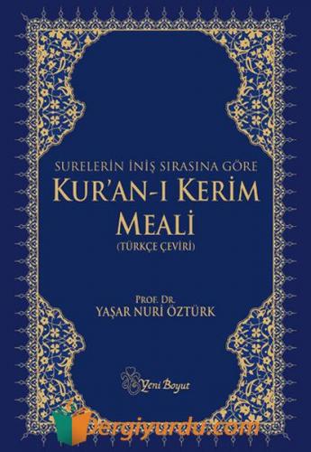Kur'an-ı Kerim Meali (Türkçe Çeviri) Yaşar Nuri Öztürk