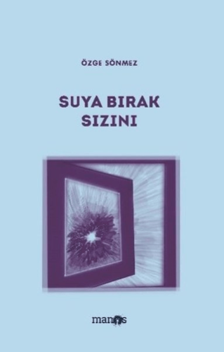Suya Bırak Sızını Özge Sönmez