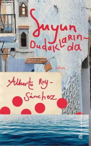 Suyun Dudaklarında Albero Ruy-Sanhez