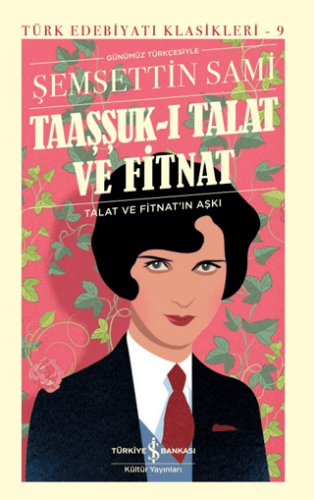 Taaşşuk-ı Talat ve Fitnat (Ciltli)