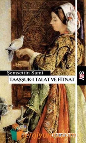 Taaşşuk-ı Talat ve Fitnat Şemsettin Sami