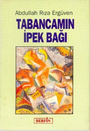 Tabancamın İpek Bağı Varis Çakan