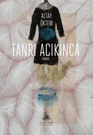 Tanrı Acıkınca Hande Çevik