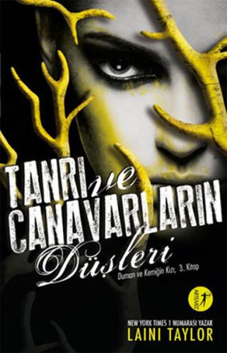 Tanrı ve Canavarların Düşleri Laini Taylor Tanrı ve Canavarların Düşleri Laini Taylor