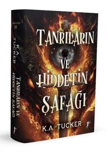 Tanrıların ve Hiddetin Şafağı (Ciltli) K. A. Tucker